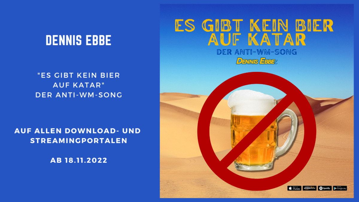 Dennis Ebbe„Es gibt kein Bier auf Katar“ (Der Anti-WM-Song)