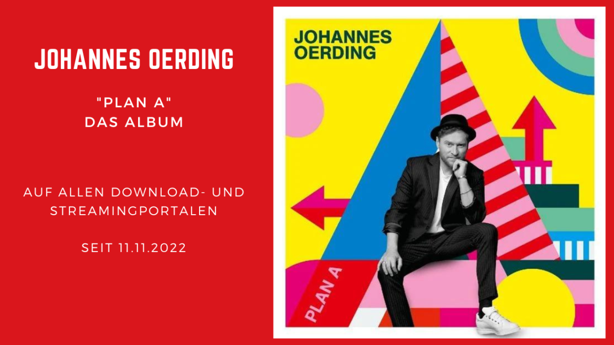 Johannes Oerding hat ihn, den „PLAN A“ und ist auf Platz 1 Der Charts!!!