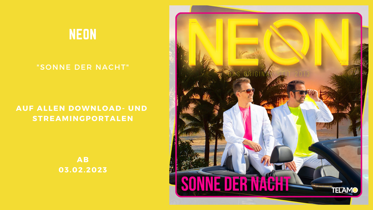 NEON veröffentlichen am 3.2.23 ihre neue Single „Sonne der Nacht“