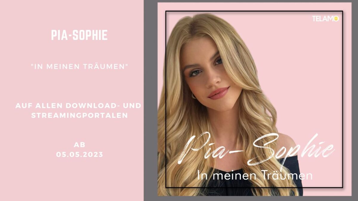 Pia-Sophie folgt ihren Gefühlen ins Reich der Träume: Die brandneue Frühsommer-Single „In meinen Träumen“ erscheint am 05.Mai 2023!