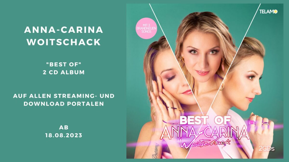 Anna-Carina Woitschack „Best of“ erscheint als Doppel CD, Download Bundle und DVD am 18. August 2023 bei TELAMO
