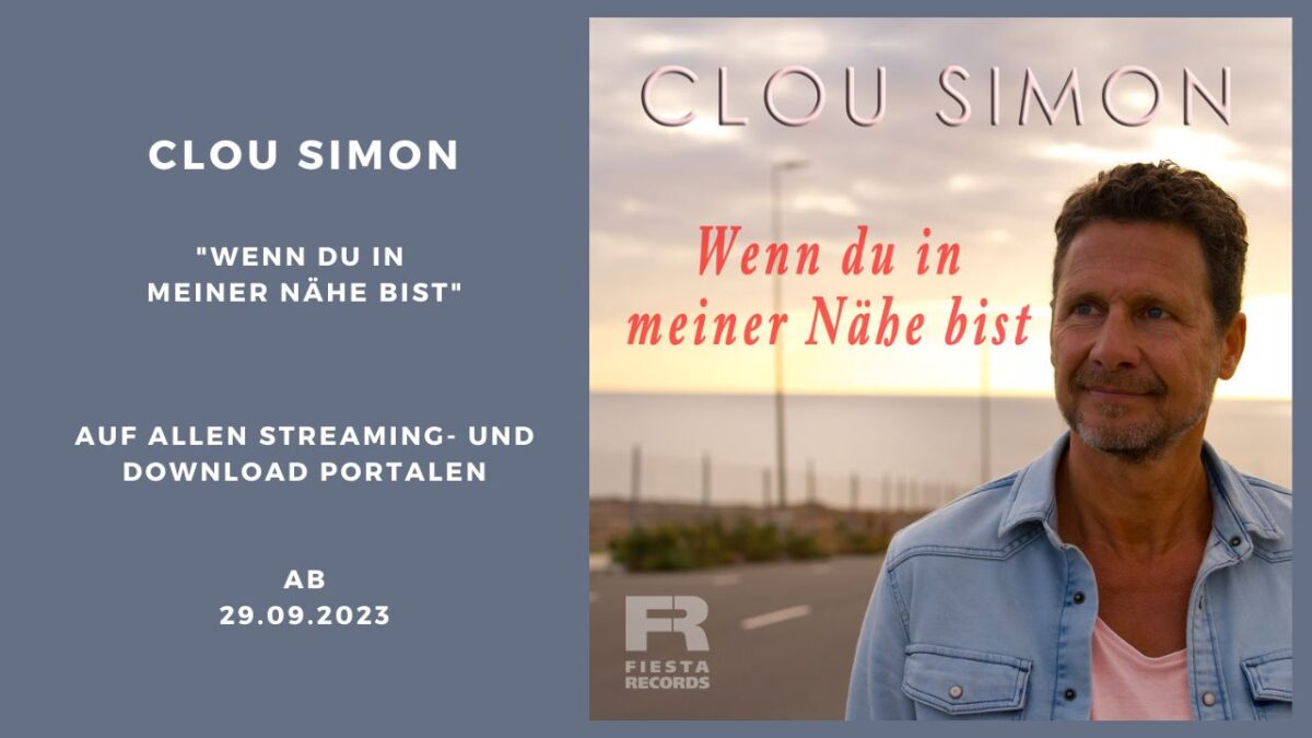 Große Gefühle und feel-good Vibes – Das ist die neue Single „Wenn du in meiner Nähe bist“ von Clou Simon!