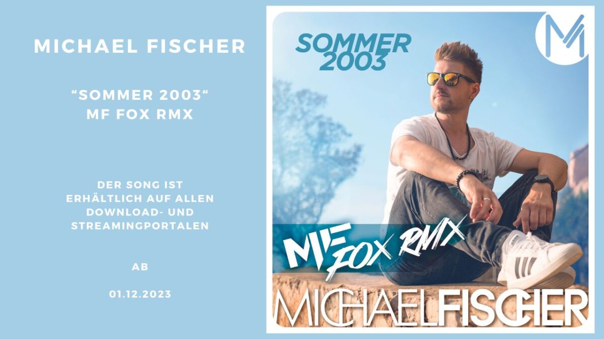Michael Fischer veröffentlicht seinen MF Fox RMX zu “Sommer 2003”