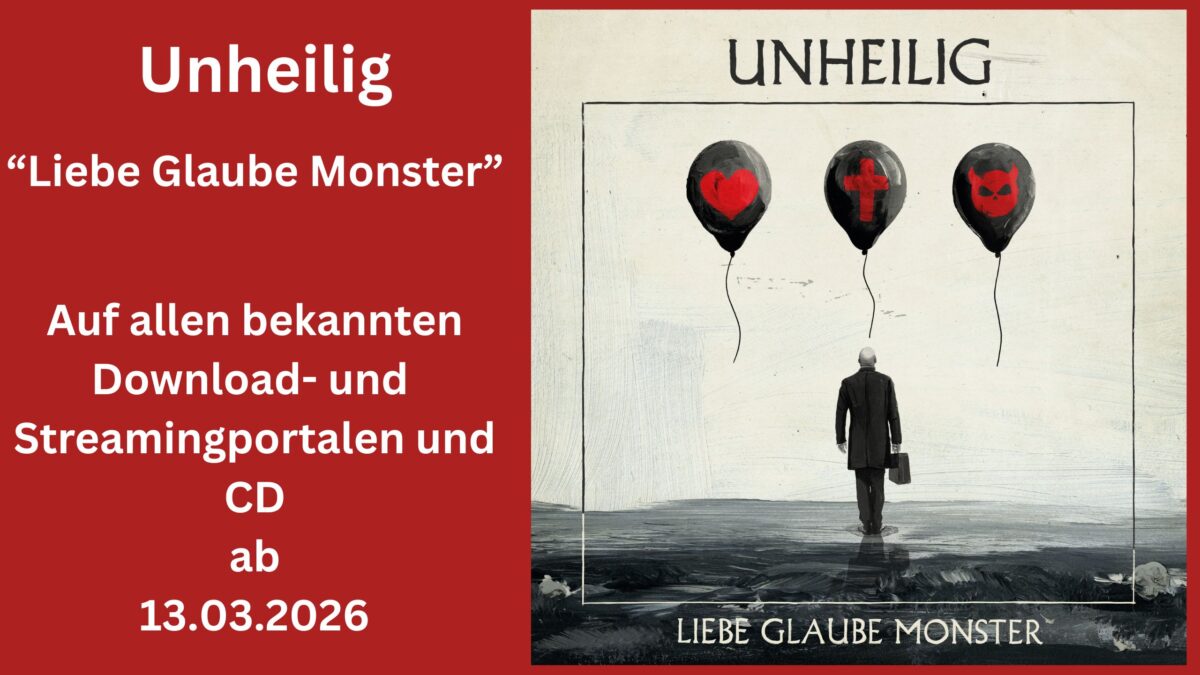 UNHEILIG, präsentieren mit LIEBE GLAUBE MONSTER ihr Comebackalbum