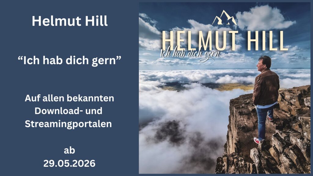 „Ich hab dich gern“ – Helmut Hill schenkt dem Schlager eine Botschaft, die direkt ins Herz geht
