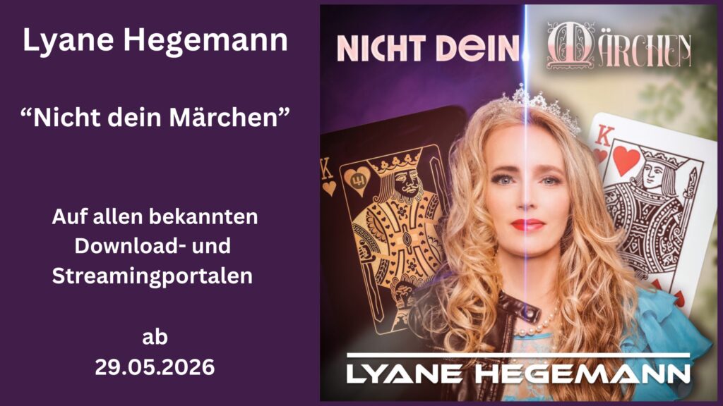 ZWISCHEN MÄRCHENPRINZ UND REALITÄT – LYANE HEGEMANN SETZT EIN STARKES ZEICHEN MIT „NICHT DEIN MÄRCHEN“