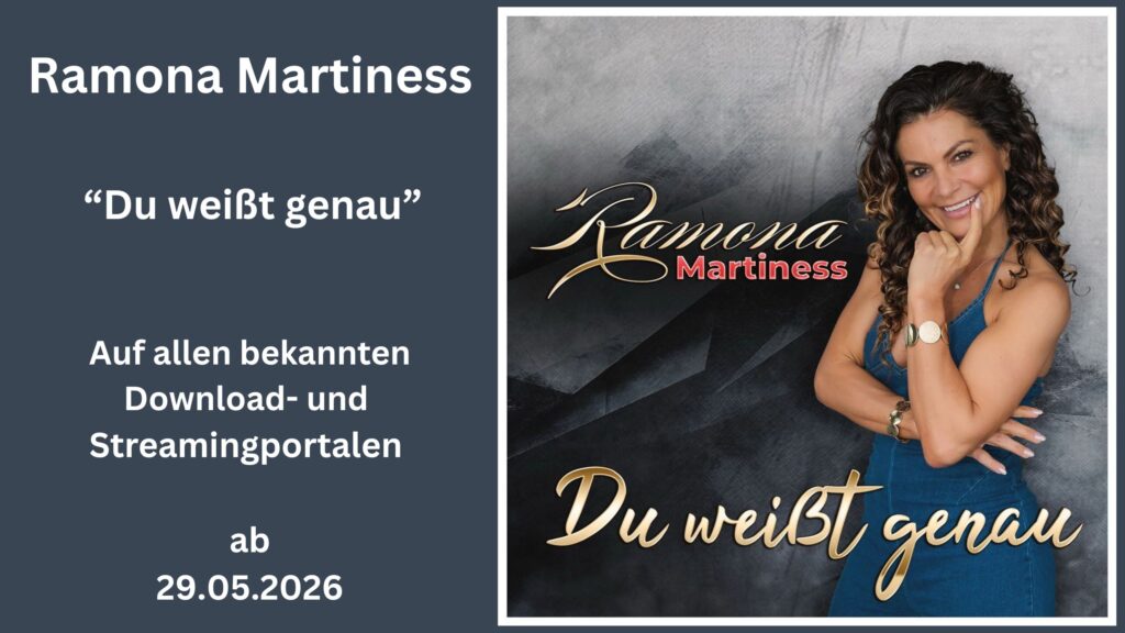„Du weißt genau“ – Ramona Martiness liefert den perfekten Soundtrack für den Schlagersommer 2026