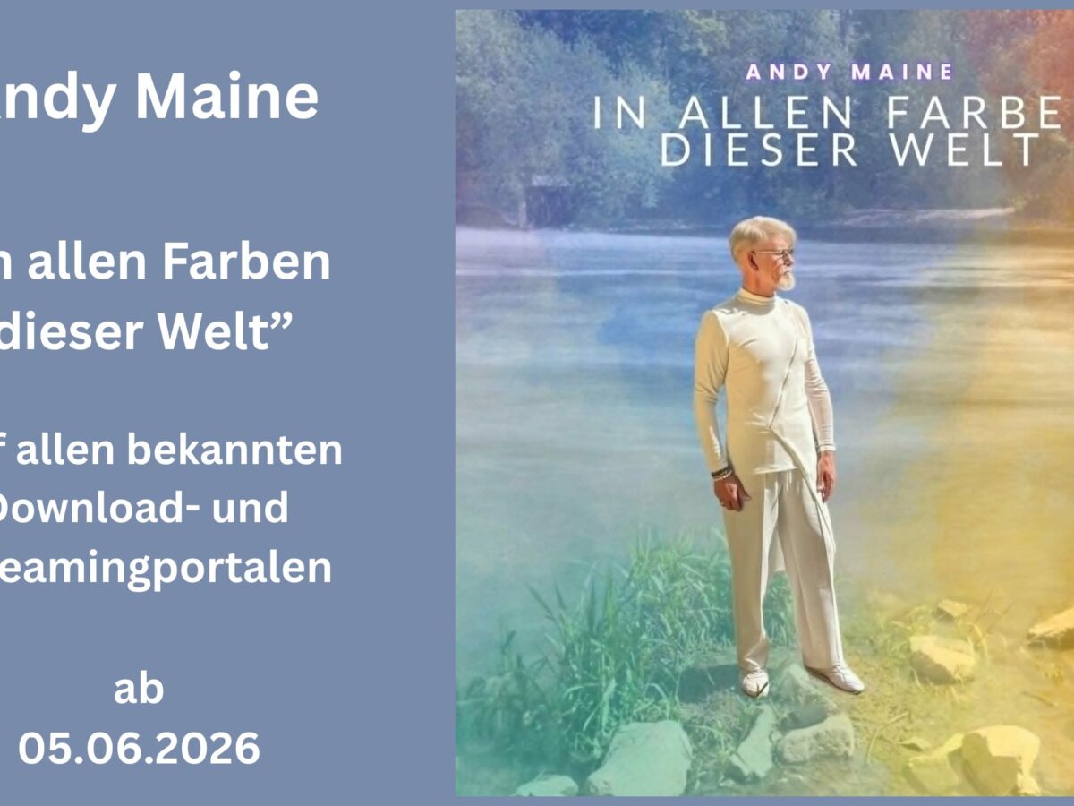 Andy Maine setzt mit „In allen Farben dieser Welt“ ein musikalisches Zeichen für Vielfalt und Zusammenhalt