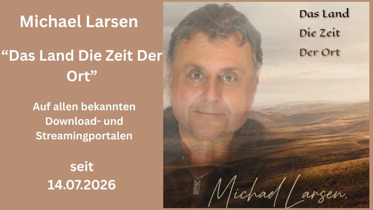 Mit seiner neuen Single setzt Michael Larsen ein musikalisches Zeichen für Glück, Beständigkeit und die Suche nach dem, was wirklich zählt